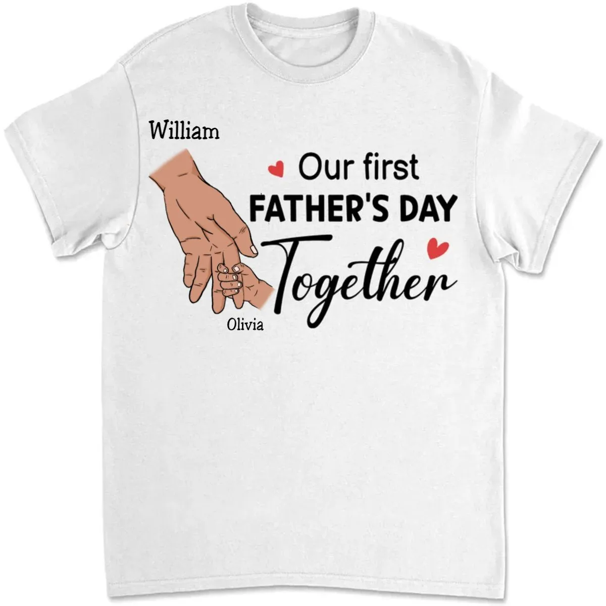 Father's Day - Father And Baby - Our First Father's Day Together - Personalized T-shirt